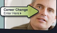 Career Change - Enter Here